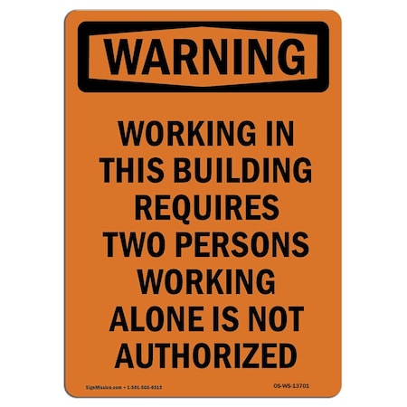 OSHA WARNING Sign, Working Requires Two Persons, 14in X 10in Rigid Plastic